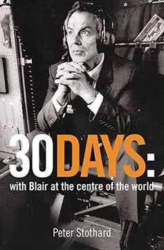 portada 30 Days: A Month at the Heart of Blair’S war (en Inglés)