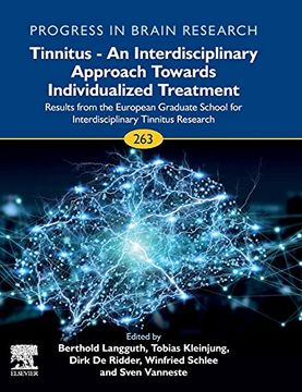 portada Tinnitus - an Interdisciplinary Approach Towards Individualized Treatment: Results From the European Graduate School for Interdisciplinary Tinnitus. 263 (Progress in Brain Research, Volume 263) (in English)