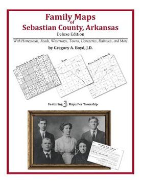 portada Family Maps of Sebastian County, Arkansas (en Inglés)