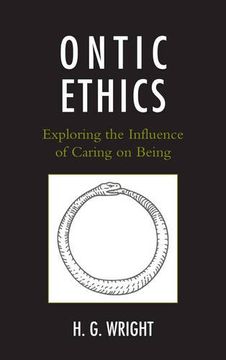 portada Ontic Ethics: Exploring the Influence of Caring on Being