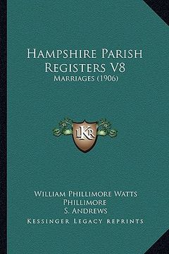 portada hampshire parish registers v8: marriages (1906) (en Inglés)