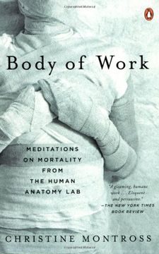 portada Body of Work: Meditations on Mortality From the Human Anatomy lab (en Inglés)