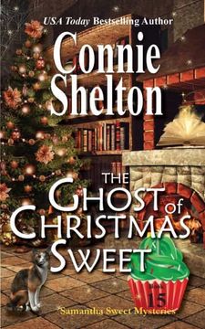 portada The Ghost of Christmas Sweet: A Sweet’S Sweets Bakery Mystery: 15 (Samantha Sweet Mysteries) (in English)