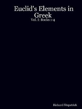 portada Euclid's Elements in Greek: Vol. In Books 1-4 (en Inglés)