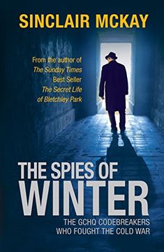 portada The Spies of Winter: The GCHQ codebreakers who fought the Cold War