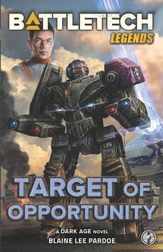 portada BattleTech Legends: Target of Opportunity (en Inglés)