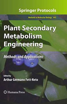 portada Plant Secondary Metabolism Engineering: Methods and Applications (Methods in Molecular Biology, 643) (en Inglés)
