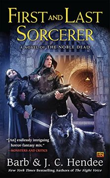 portada First and Last Sorcerer: A Novel of the Noble Dead (en Inglés)