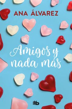 portada Amigos y Nada más (Serie Amigos 5) (in Spanish)