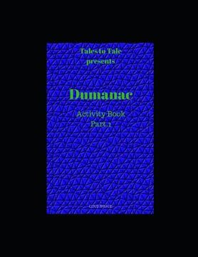 portada Tales to Tale: Dumanac Activity Book Part. 1 (en Inglés)