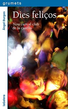 portada Dies feliços: Nou curs al club de la cistella (Grumets)