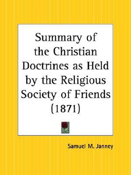 portada summary of the christian doctrines as held by the religious society of friends (en Inglés)