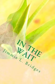 portada In The Wait: God's Promises Are Real (en Inglés)