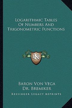 portada logarithmic tables of numbers and trigonometric functions (en Inglés)