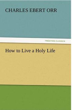 portada how to live a holy life (in English)