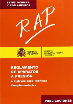 portada Rap: Reglamento de Aparatos a Presion e Instrucciones Tecnicas co Mplementarias (2ª Ed. )