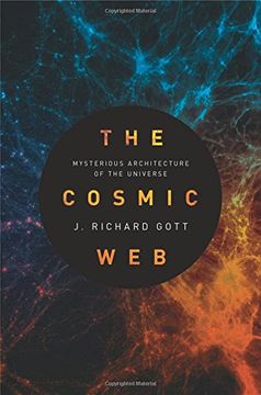 portada The Cosmic Web: Mysterious Architecture of the Universe (en Inglés)
