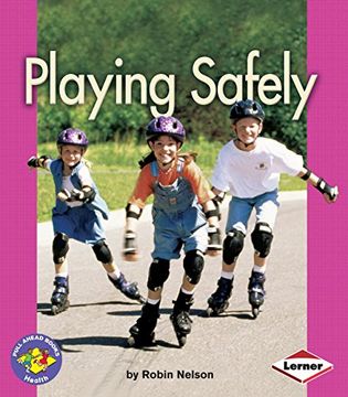 portada Playing Safely (Pull Ahead Books ― Health) (en Inglés)