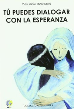 Tu Puedes Dialogar Con La Esperan