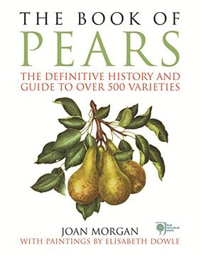portada The Book of Pears: The Definitive History and Guide to Over 500 Varieties