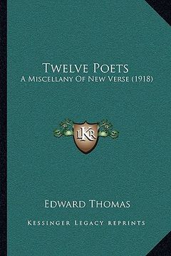 portada twelve poets: a miscellany of new verse (1918) (en Inglés)