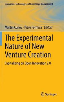 portada The Experimental Nature of New Venture Creation: Capitalizing on Open Innovation 2.0 (en Inglés)