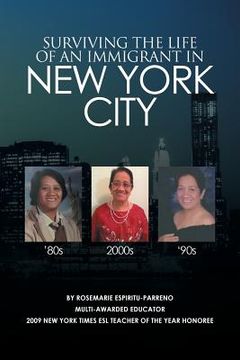 portada Surviving the Life of an Immigrant in New York City (en Inglés)