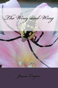 portada The Wing-and-Wing (en Inglés)
