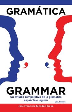 portada Gramática Grammar: Un Estudio Comparativo De La Gramática Española E Inglesa (in Spanish)