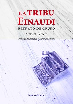 portada La Tribu Einaudi: Retrato de Grupo