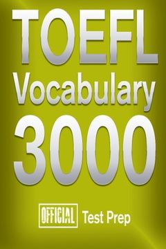 portada Official TOEFL Vocabulary 3000 : Become a True Master of TOEFL Vocabulary!