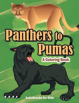 portada Panthers to Pumas: A Coloring Book (en Inglés)