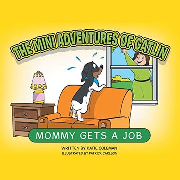 portada The Mini Adventures of Gatlin: Mommy Gets a job 
