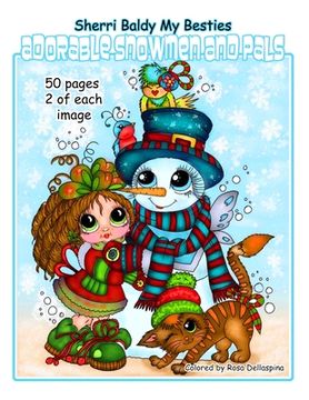 portada Sherri Baldy My Besties Adorable Snowmen and Pals (en Inglés)