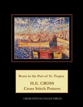 portada Boats in the Port of St. Tropez: H.E. Cross cross stitch pattern (en Inglés)