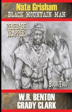 portada Nate Grisham 2: Renegade Trapper (en Inglés)