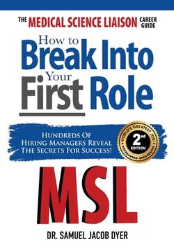portada The Medical Science Liaison Career Guide: How to Break Into Your First Role