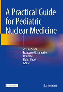 portada A Practical Guide for Pediatric Nuclear Medicine (en Inglés)