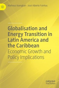 portada Globalisation and Energy Transition in Latin America and the Caribbean: Economic Growth and Policy Implications 