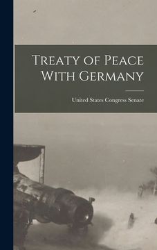 portada Treaty of Peace With Germany (in English)