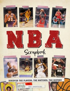 portada Nba Scrapbook: Discover the Players, the Matches, the History 