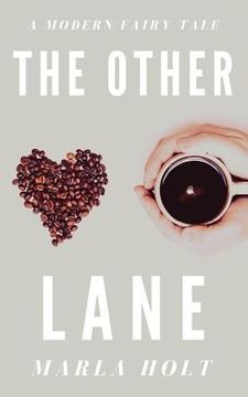 portada The Other Lane: A Modern Fairy Tale (en Inglés)