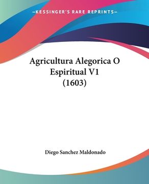 portada Agricultura Alegorica O Espiritual V1 (1603) (en Latin)