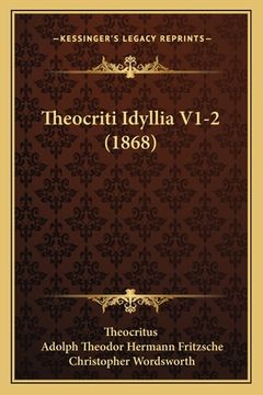 portada Theocriti Idyllia V1-2 (1868) (in Latin)