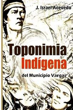 portada Toponimia Indigena del Municipio Vargas