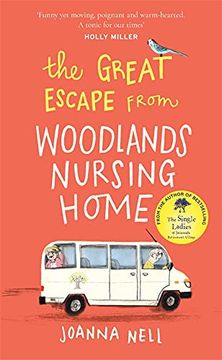 portada The Great Escape From Woodlands Nursing Home: Another Gorgeously Uplifting Novel From the Author of the Bestselling the Single Ladies of Jacaranda Retirement Village (en Inglés)