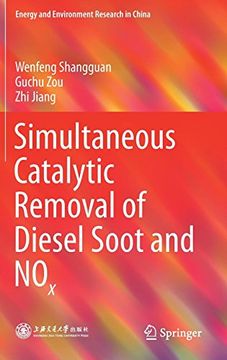 portada Simultaneous Catalytic Removal of Diesel Soot and NOx (Energy and Environment Research in China)