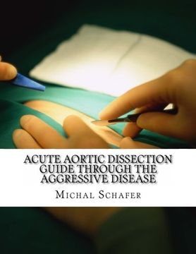 portada Acute Aortic Dissection: Guide Through the Aggressive Disease