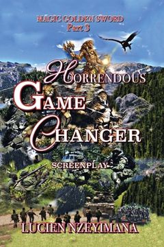 portada Horrendous Game Changer: Screenplay (en Inglés)
