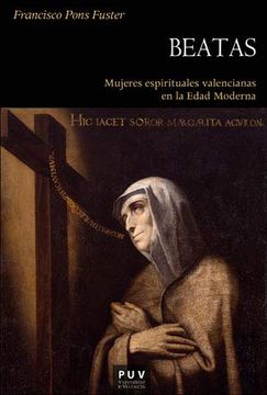 portada Beatas. Mujeres Espirituales Valencianas en la Edad Moderna (Història) (in Spanish)
